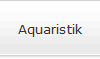 Aquaristik